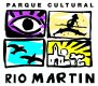 PARQUE CULTURAL RIO MARTIN PARQUE CULTURAL RIO MARTIN