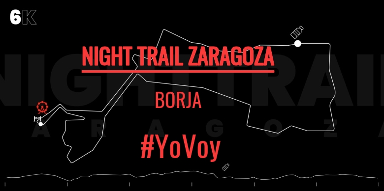 #YoVoy - BORJA (NIGHT TRAIL ZARAGOZA)