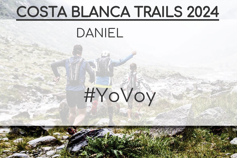 #ImGoing - DANIEL (COSTA BLANCA TRAILS 2024)