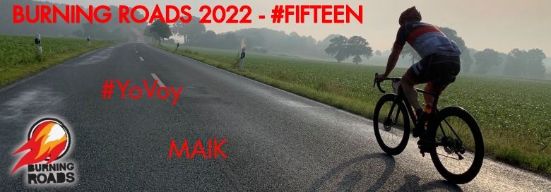 #BinDabei - MAIK (BURNING ROADS 2022 - #FIFTEEN)