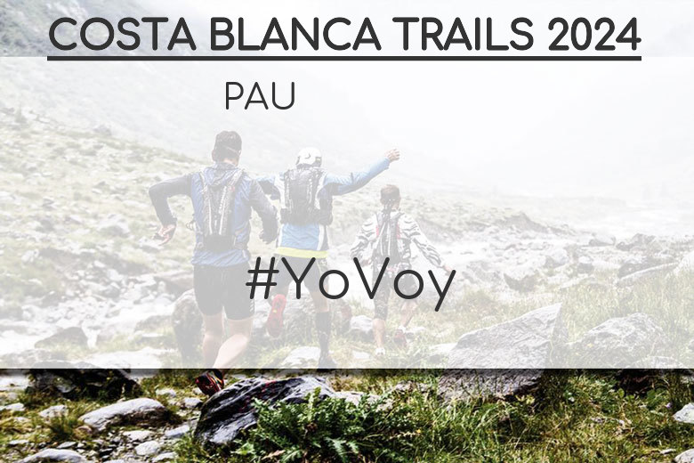 #EuVou - PAU (COSTA BLANCA TRAILS 2024)