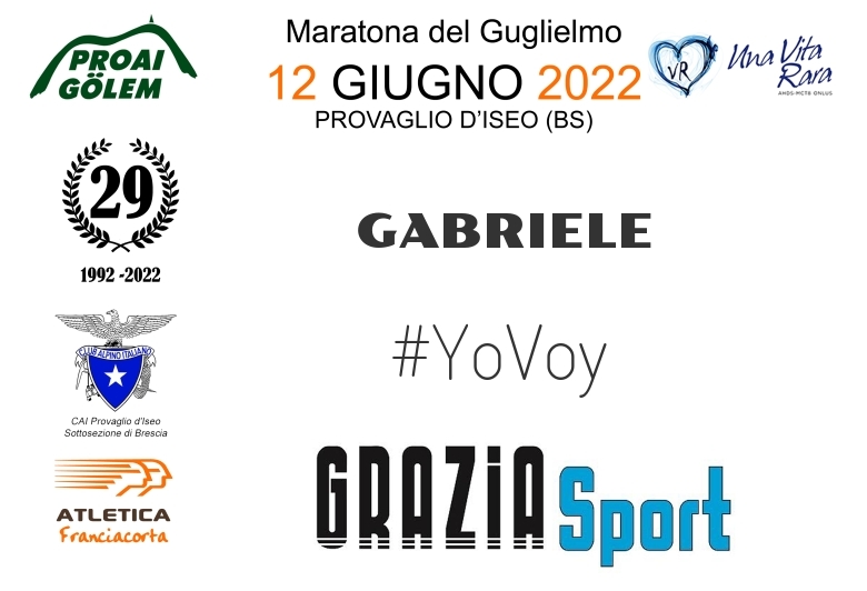 #YoVoy - GABRIELE (29A ED. 2022 - PROAI GOLEM - MARATONA DEL GUGLIELMO)