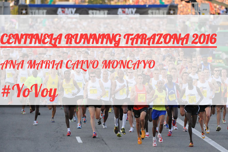 #JeVais - ANA MARIA CALVO MONCAYO (CENTINELA RUNNING TARAZONA 2016)