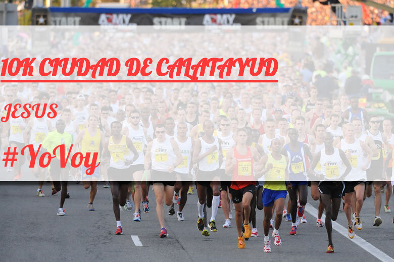 #EuVou - JESUS (10K CIUDAD DE CALATAYUD)