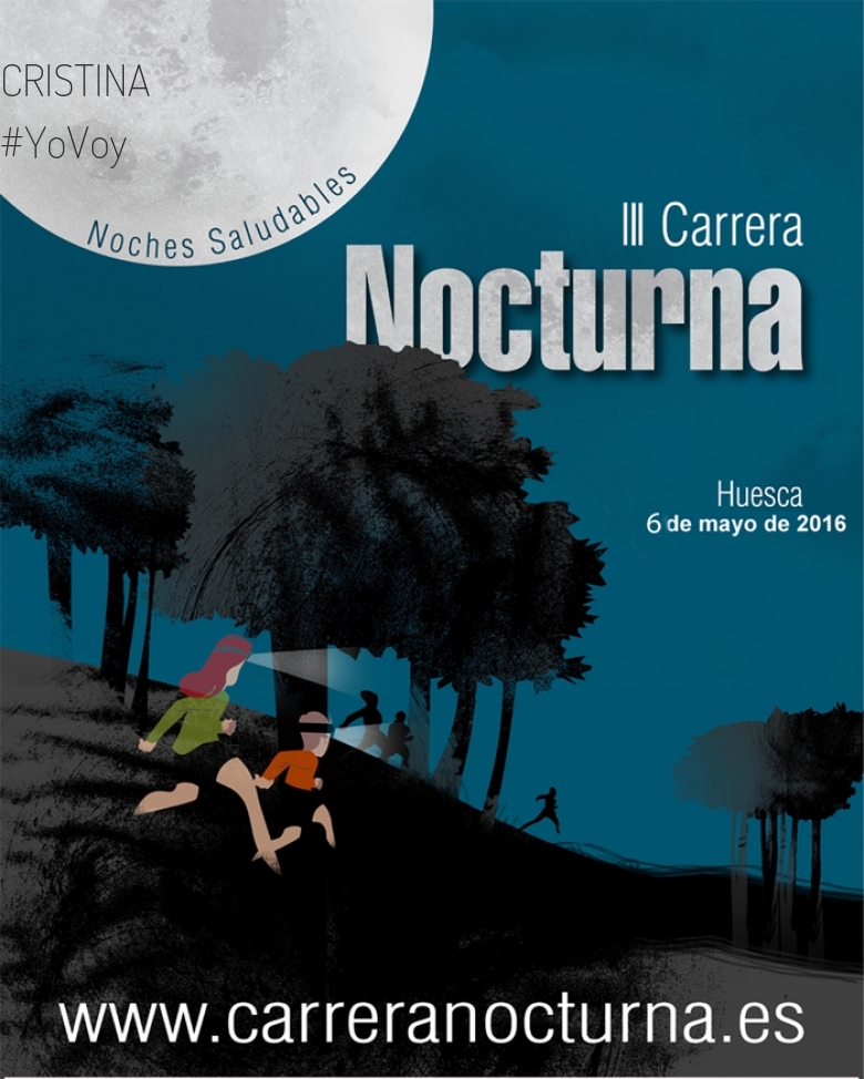 #Ni banoa - CRISTINA (CARRERA NOCTURNA HUESCA  2016)
