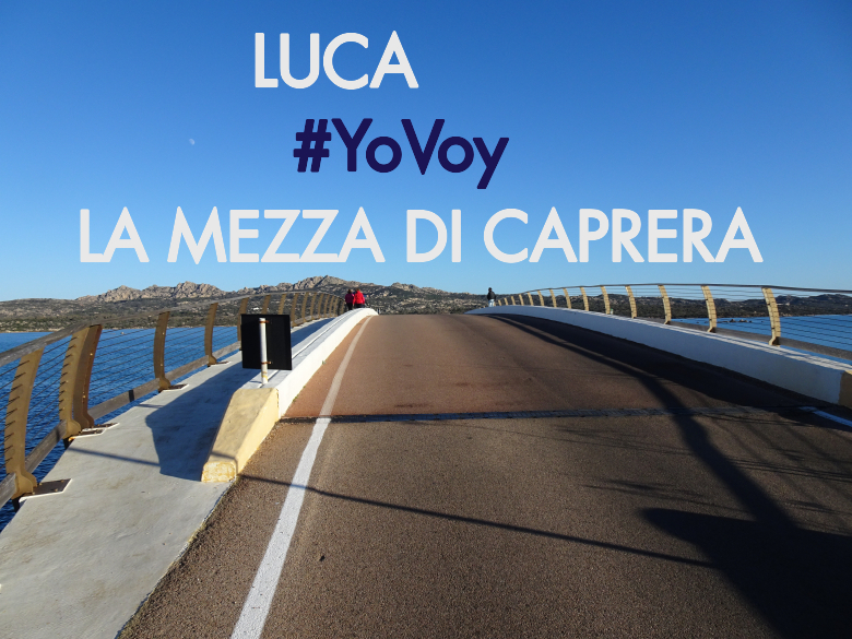 #YoVoy - LUCA (LA MEZZA DI CAPRERA)