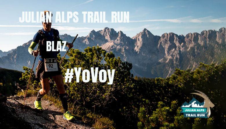 #YoVoy - BLAZ (JULIAN ALPS TRAIL RUN)