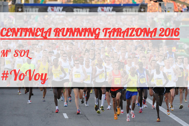 #YoVoy - Mª SOL (CENTINELA RUNNING TARAZONA 2016)