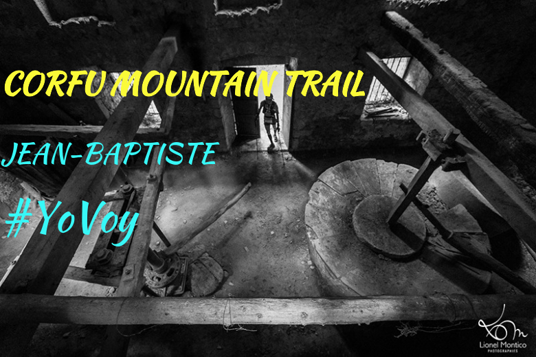 #JeVais - JEAN-BAPTISTE (CORFU MOUNTAIN TRAIL)