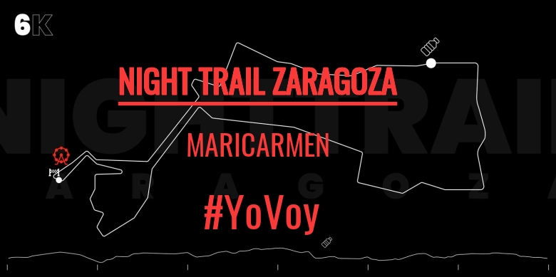 #YoVoy - MARICARMEN (NIGHT TRAIL ZARAGOZA)