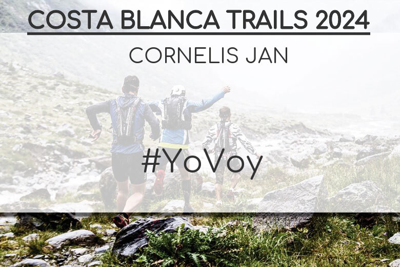 #YoVoy - CORNELIS JAN (COSTA BLANCA TRAILS 2024)