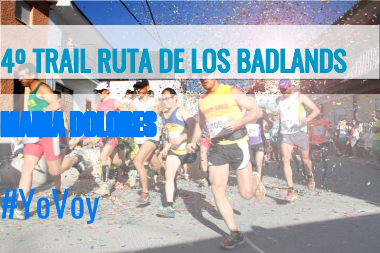 #JoHiVaig - MARIA DOLORES (4º TRAIL RUTA DE LOS BADLANDS)