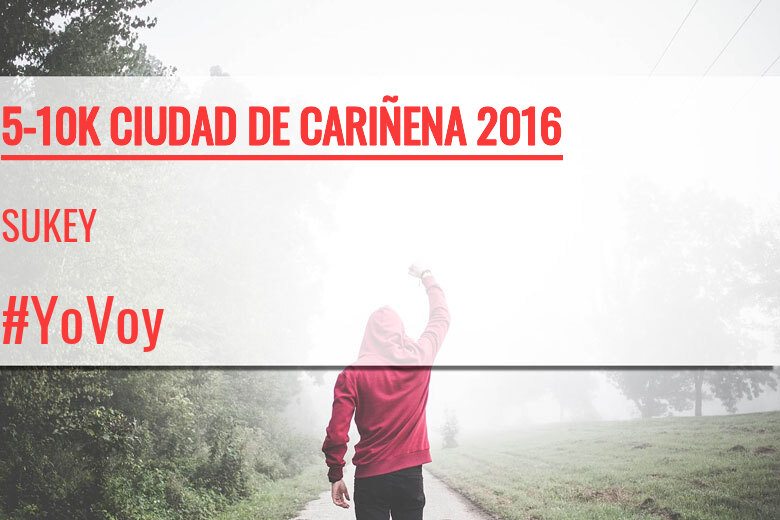 #EuVou - SUKEY (5-10K CIUDAD DE CARIÑENA 2016)