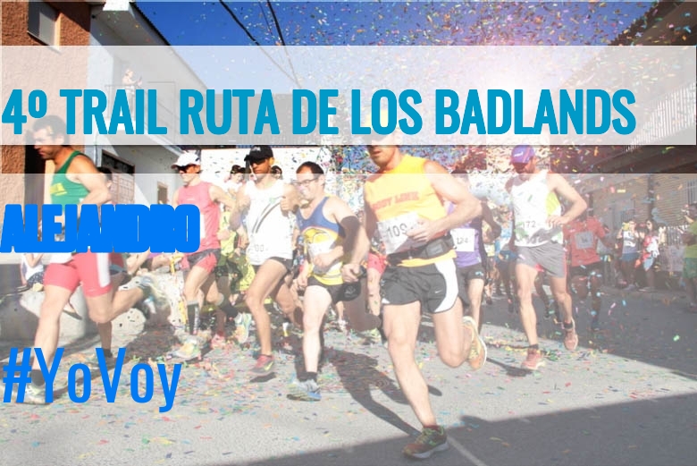 #Ni banoa - ALEJANDRO (4º TRAIL RUTA DE LOS BADLANDS)