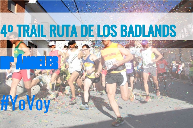 #YoVoy - Mª ÁNGELES (4º TRAIL RUTA DE LOS BADLANDS)