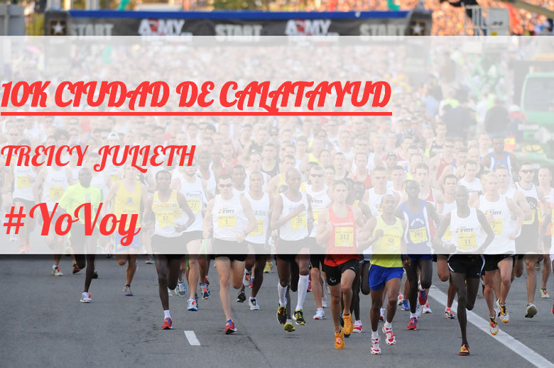 #EuVou - TREICY JULIETH (10K CIUDAD DE CALATAYUD)