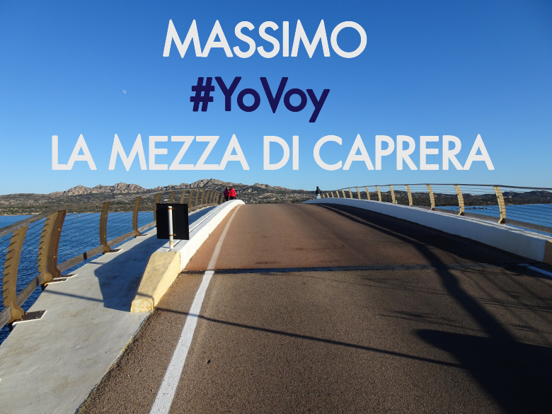 #YoVoy - MASSIMO (LA MEZZA DI CAPRERA)