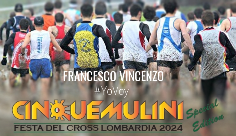 #YoVoy - FRANCESCO VINCENZO (CINQUEMULINI SPECIAL EDITION)