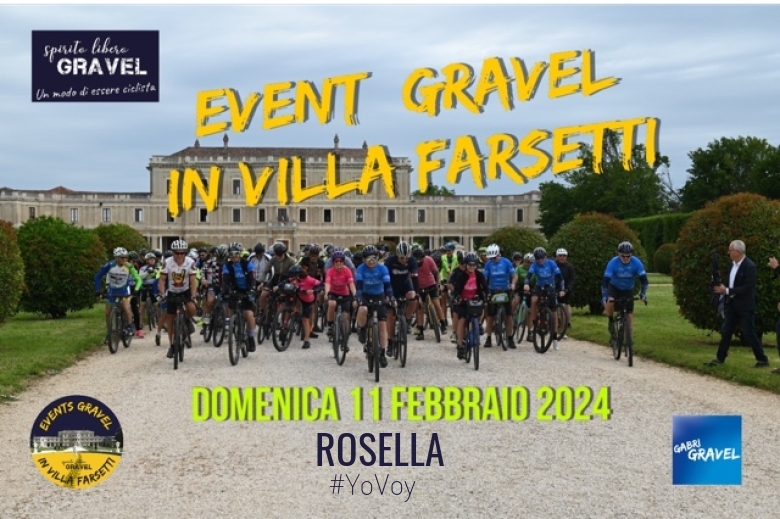 #YoVoy - ROSELLA (EVENT GRAVEL IN VILLA FARSETTI)