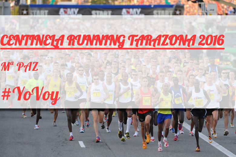 #YoVoy - Mª PAZ (CENTINELA RUNNING TARAZONA 2016)