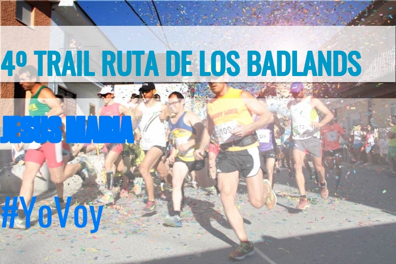 #JeVais - JESUS MARIA (4º TRAIL RUTA DE LOS BADLANDS)