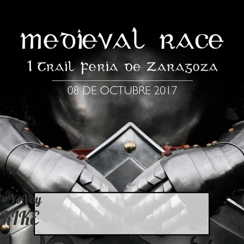 #JoHiVaig - KIKE (MEDIEVAL RACE. I TRAIL FERIA DE ZARAGOZA)