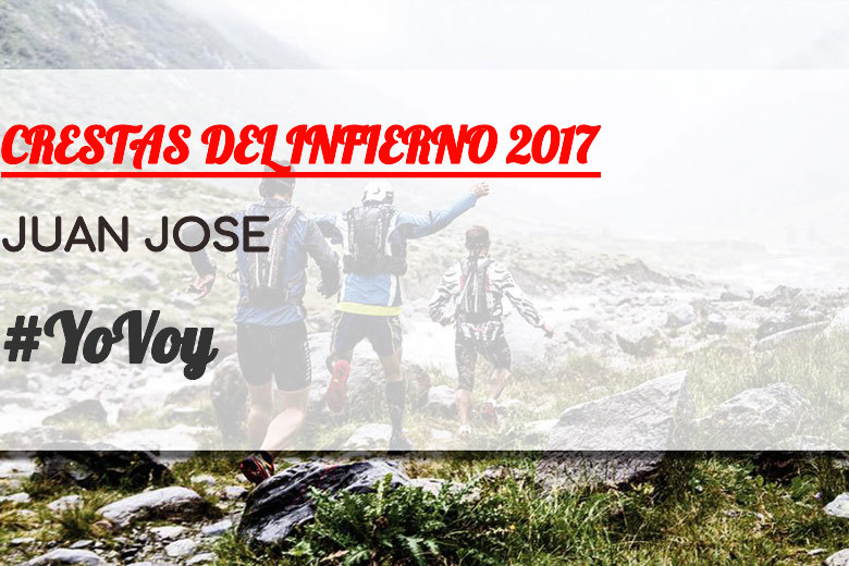 #YoVoy - JUAN JOSE (CRESTAS DEL INFIERNO 2017)