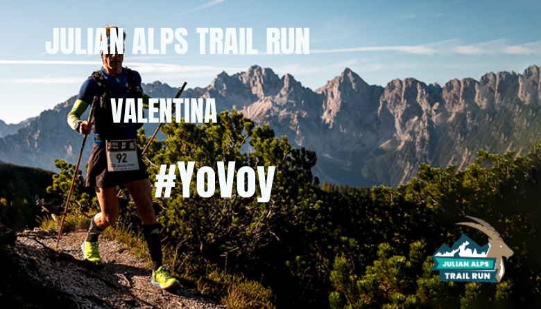 #YoVoy - VALENTINA (JULIAN ALPS TRAIL RUN)