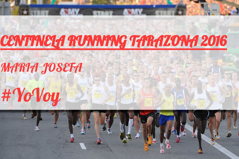 #YoVoy - MARIA JOSEFA (CENTINELA RUNNING TARAZONA 2016)