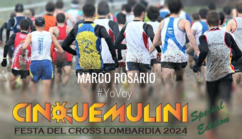 #YoVoy - MARCO ROSARIO (CINQUEMULINI SPECIAL EDITION)