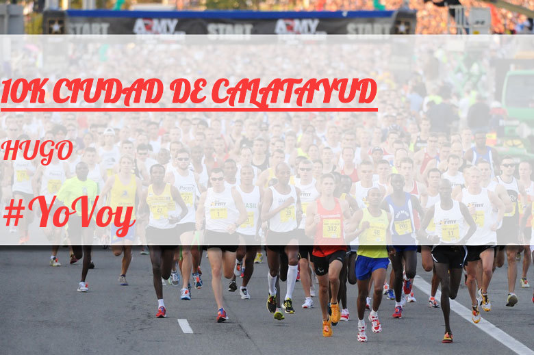 #JoHiVaig - HUGO (10K CIUDAD DE CALATAYUD)