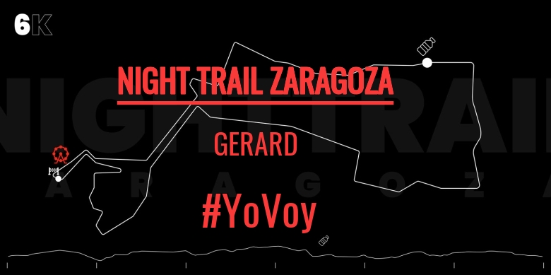 #YoVoy - GERARD (NIGHT TRAIL ZARAGOZA)