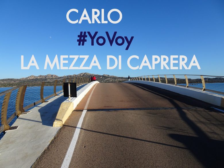 #YoVoy - CARLO (LA MEZZA DI CAPRERA)