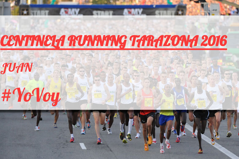 #YoVoy - JUAN  (CENTINELA RUNNING TARAZONA 2016)