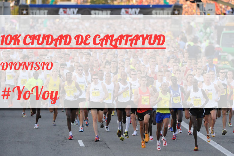 #JeVais - DIONISIO (10K CIUDAD DE CALATAYUD)