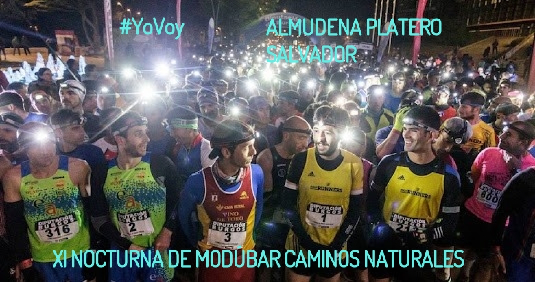 #YoVoy - ALMUDENA PLATERO SALVADOR (XI NOCTURNA DE MODÚBAR CAMINOS NATURALES)