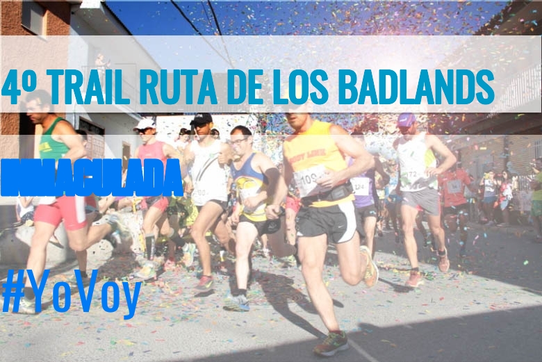 #EuVou - INMACULADA (4º TRAIL RUTA DE LOS BADLANDS)