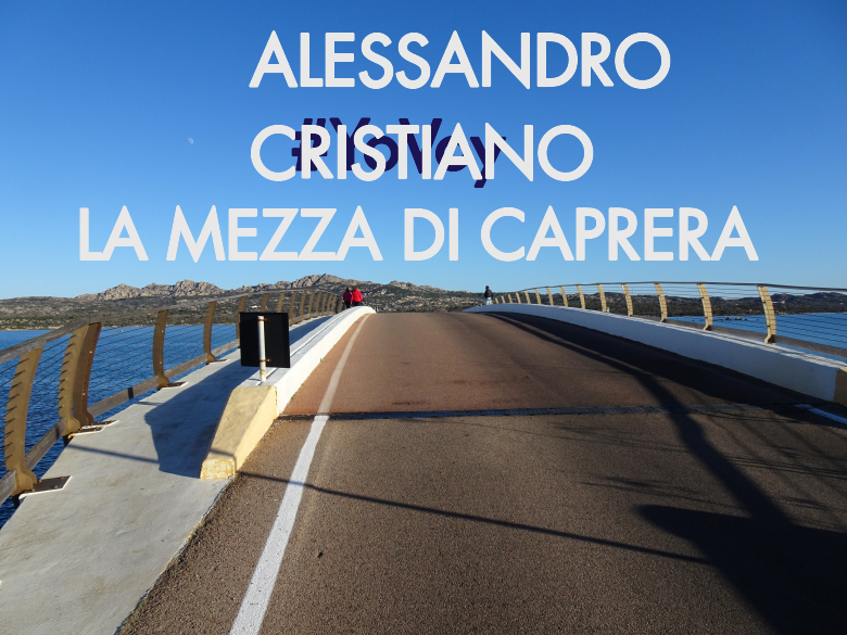 #ImGoing - ALESSANDRO CRISTIANO (LA MEZZA DI CAPRERA)