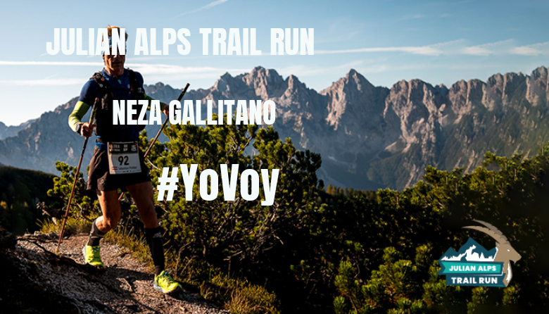 #YoVoy - NEZA GALLITANO (JULIAN ALPS TRAIL RUN)