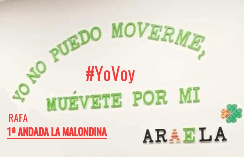 #YoVoy - RAFA (1ª ANDADA LA MALONDINA)
