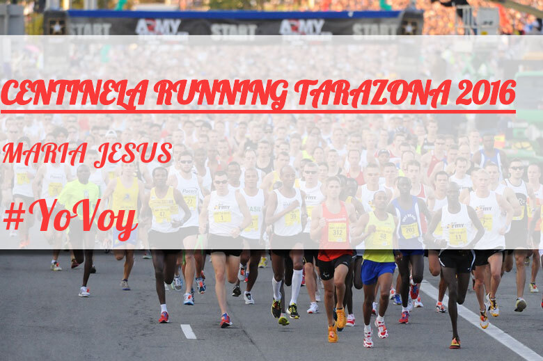 #YoVoy - MARIA JESUS (CENTINELA RUNNING TARAZONA 2016)