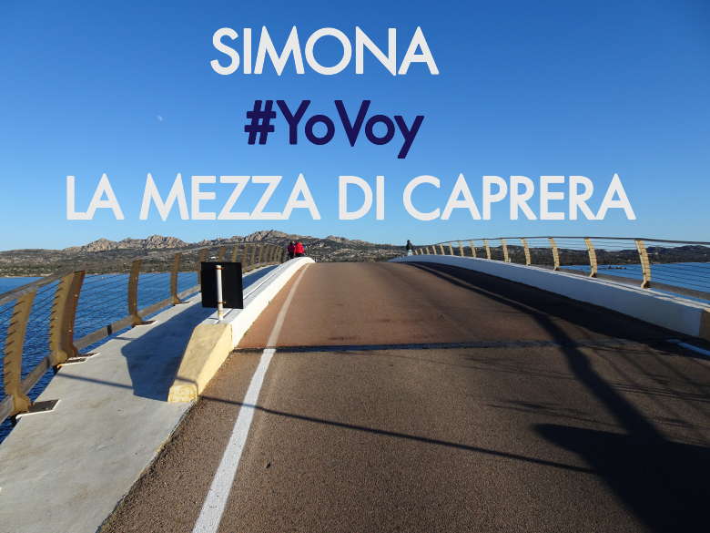 #YoVoy - SIMONA (LA MEZZA DI CAPRERA)