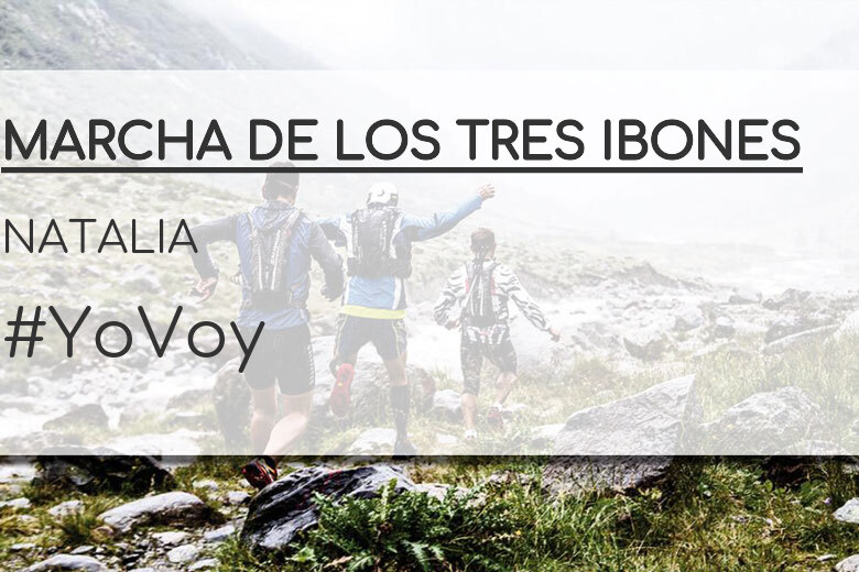 #YoVoy - NATALIA (MARCHA DE LOS TRES IBONES)