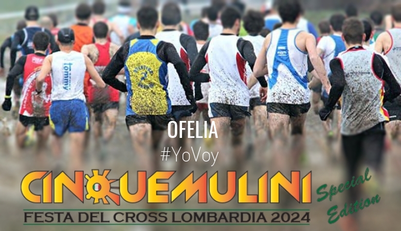 #YoVoy - OFELIA (CINQUEMULINI SPECIAL EDITION)