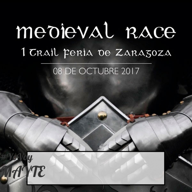 #EuVou - MAYTE (MEDIEVAL RACE. I TRAIL FERIA DE ZARAGOZA)