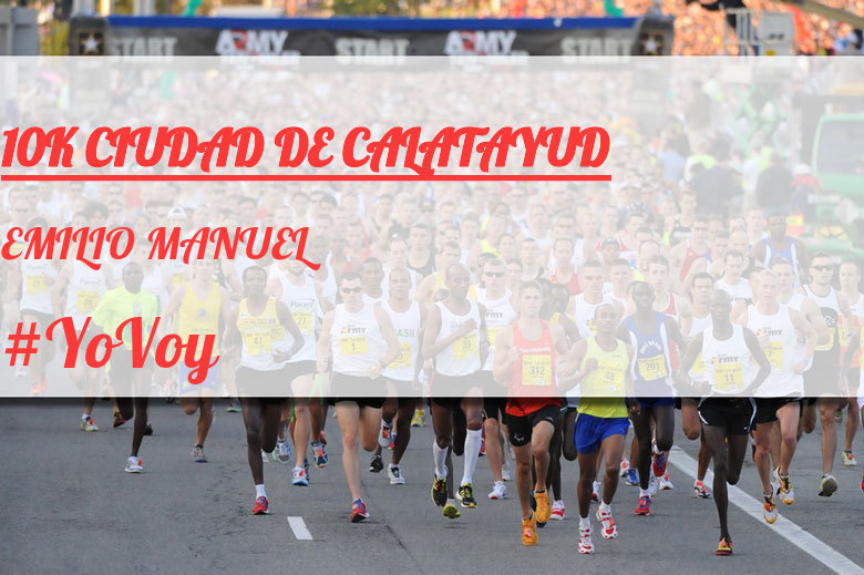 #JoHiVaig - EMILIO MANUEL (10K CIUDAD DE CALATAYUD)