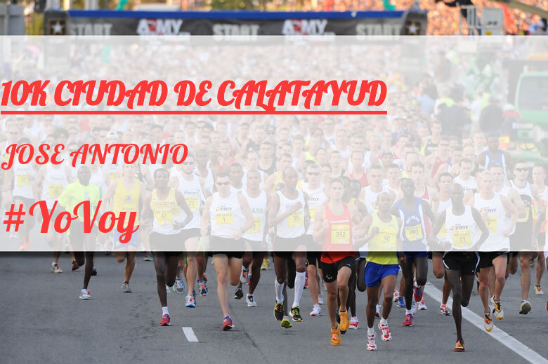 #ImGoing - JOSE ANTONIO (10K CIUDAD DE CALATAYUD)