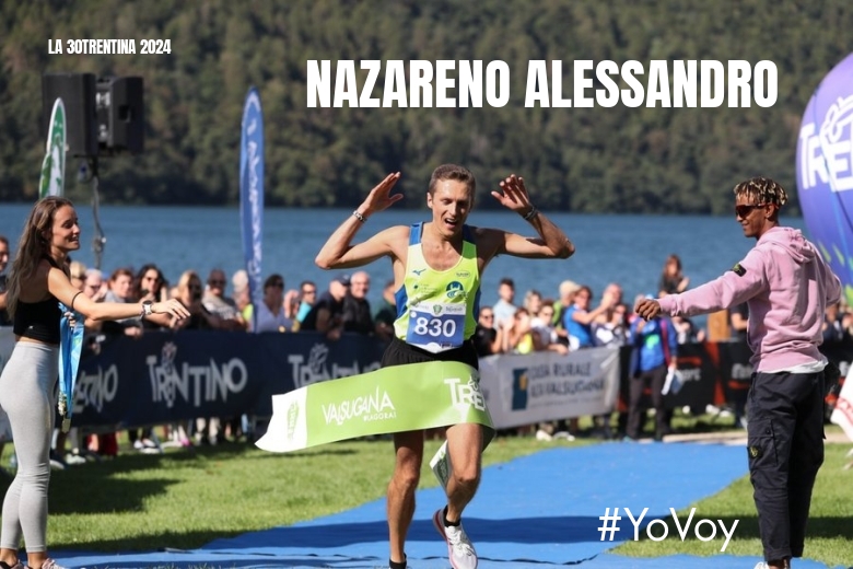 #JeVais - NAZARENO ALESSANDRO (LA 30TRENTINA 2024)