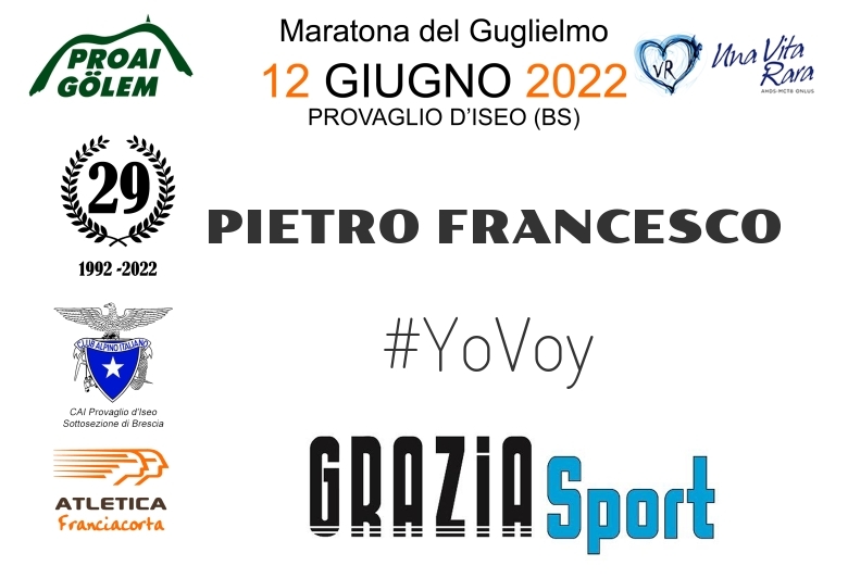 #YoVoy - PIETRO FRANCESCO (29A ED. 2022 - PROAI GOLEM - MARATONA DEL GUGLIELMO)