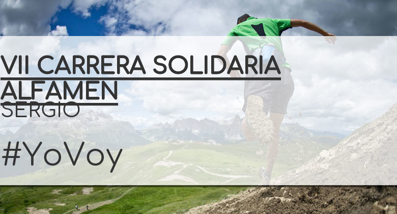 #YoVoy - SERGIO (VII CARRERA SOLIDARIA ALFAMEN)
